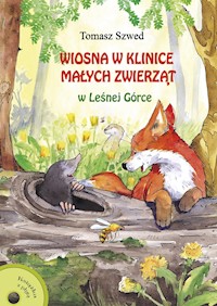 Wiosna w Klinice Małych Zwierząt w Leśnej Górce - Tomasz Szwed - ebook
