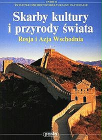Skarby kultury i przyrody świata. Rosja i Azja Wschodnia - Jürgen Lotz, Wans-Wilm Schülte, Thomas Veser - ebook