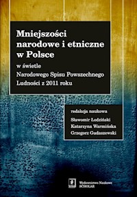 Mniejszości narodowe i etniczne w Polsce - Łodziński Sławomir, Warmińska Katarzyna, Gudaszewski Grzegorz (red. nauk.) - książka