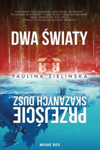 Dwa Światy. Przejście Skazanych Dusz - Paulina Zielińska - ebook + audiobook