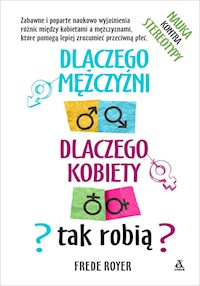 Dlaczego mężczyźni dlaczego kobiety tak robią? - Frede Royer - książka