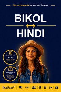 The Language Guide for Travelers - Bikol to Hindi - YouGuide - ebook