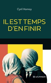 Il est temps d’en finir - Cyril Hornoy - ebook