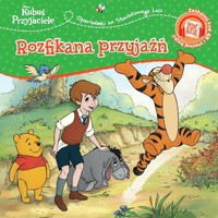 Opowiastki ze Stuwiekowego Lasu. Rozfikana przyjaźń. Disney Kubuś i Przyjaciele - Feldman Thea - książka