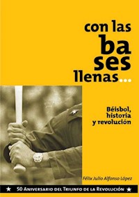 Con las bases llenas - Félix Julio Alfonso López - ebook