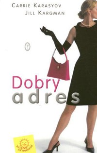 Dobry adres - Carrie Karasyov; Jill Kargman - ebook