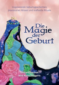Die Magie der Geburt - Nina Maria Doulgeris - ebook