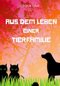 Aus dem Leben einer Tierfamilie - Cécilia Graf - ebook