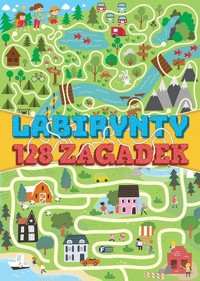 Labirynty 128 zagadek - zbiorowa praca - książka