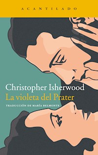 La violeta del Prater - Christopher Isherwood - ebook