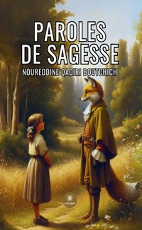 Paroles de sagesse - Noureddine Qadiri Boutchich - ebook