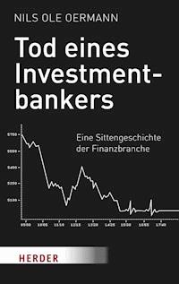 Tod eines Investmentbankers - Nils Ole Oermann - ebook
