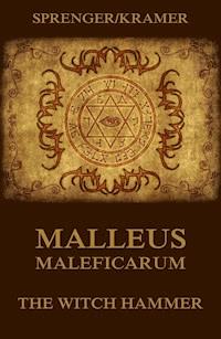 Malleus Maleficarum - The Witch Hammer - Jakob Sprenger - ebook