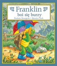 Franklin. Franklin boi się burzy - Paulette Bourgeois - książka
