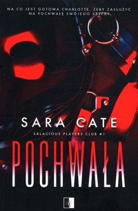 Pochwała Tom 1 - Sara Cate - książka