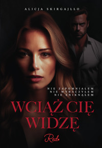 Wciąż Cię widzę - Skirgajłło Alicja - ebook