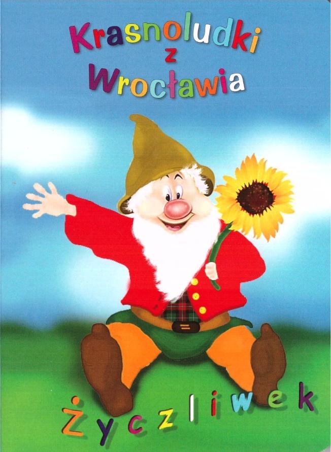 Krasnoludki z Wrocławia. Życzliwek - Marietta Głuch - książka
