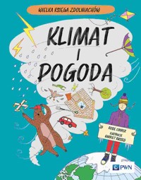 Klimat i pogoda. Wielka Księga Zdolniachów - Harriet Russell, Rosie Cooper - książka