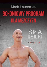90-dniowy program dla mężczyzn - Lauren Mark, Galinski Julian - książka
