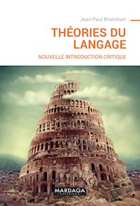 Théories du langage - Jean-Paul Bronckart - ebook