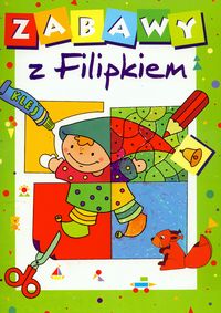 Zabawy z Filipkiem - Krassowska Dorota - książka