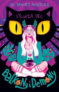 Do Jasnej Anielki! Balkony i demony - Dec Sylwia - książka