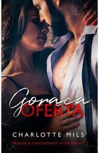 Gorąca oferta - Charlotte Mils,  - książka