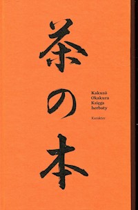 Księga herbaty - Kakuzo Okakura - ebook + książka