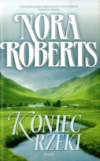 Koniec rzeki - Nora Roberts - ebook