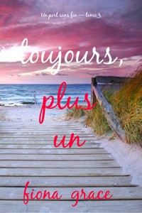 Toujours, plus un (Un port sans fin — tome 3) - Fiona Grace - ebook