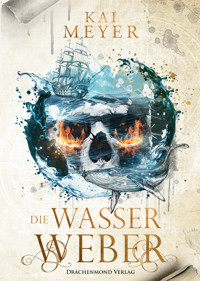 Die Wasserweber - Kai Meyer - ebook