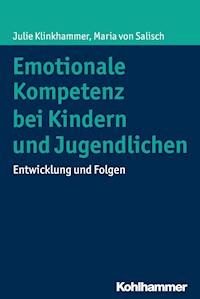 Emotionale Kompetenz bei Kindern und Jugendlichen - Julie Klinkhammer - ebook