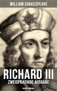 RICHARD III (Zweisprachige Ausgabe: Deutsch-Englisch) - William Shakespeare - ebook