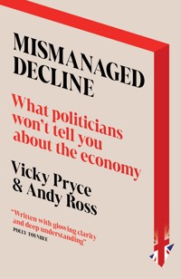 Mismanaged Decline - Vicky Pryce - ebook