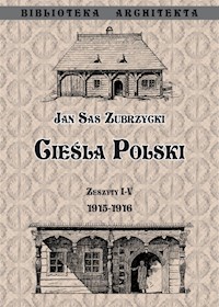 Cieśla Polski Zeszyt I- IV 1915- 1916 - Sas Zubrzycki Jan - książka