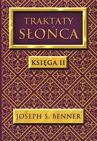 Traktaty Słońca Księga 2 - Benner Joseph S. - książka