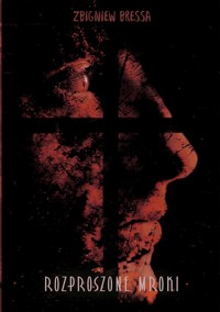 Rozproszone mroki - Zbigniew Bressa - ebook + książka