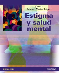 Estigma y salud mental - Manuel Muñoz López - ebook