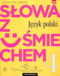 Słowa z uśmiechem 4 Literatura i kultura Podręcznik - Horwath Ewa, Żegleń Anita - książka