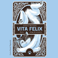 Vita Felix. Kocia droga do szczęścia - Martinetti Giuliano - audiobook + książka