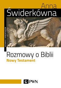 Rozmowy o Biblii. Nowy Testament. - Anna Świderkówna - książka