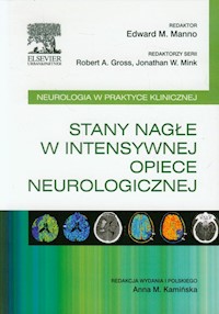 Stany nagłe w intensywnej opiece neurologicznej - - książka