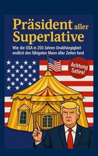 Präsident aller Superlative - Herbert Vore - ebook