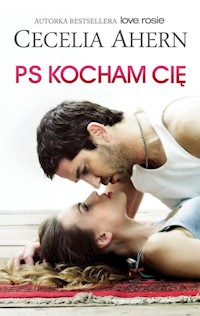 PS Kocham Cię - Cecelia Ahern - książka