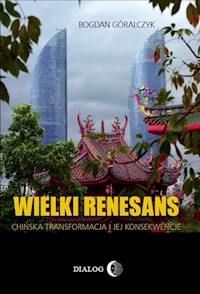 Wielki renesans - Bogdan Góralczyk - książka