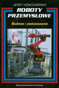 Roboty przemysłowe - Honczarenko Jerzy - książka