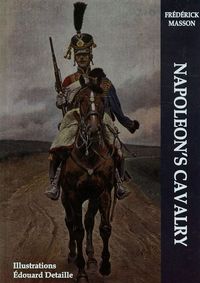 Napoleon's Cavalry - Masson Frederick - książka