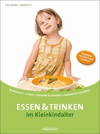 Essen und Trinken im Kleinkindalter - Ingeborg Hanreich - ebook