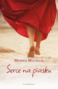 Serce na piasku - Monika Michalik - ebook + audiobook + książka