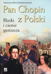 Pan Chopin z Polski - Bodziachowska Katarzyna Maria - książka